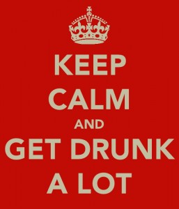 'Keep Calm and Get Drunk A Lot' poster