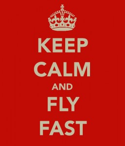 'Keep Calm and Fly Fast' poster