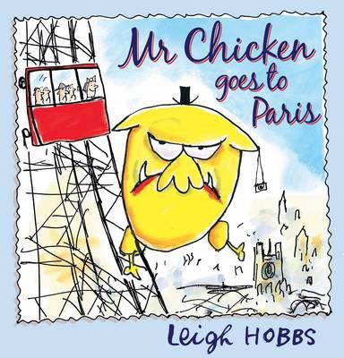 'Mr Chicken Goes To Paris' by Leigh Hobbs