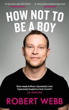 'How Not To Be A Boy' by Robert Webb
